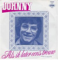 Cover Johnny [John de Bever] - Als ik later eens trouw
